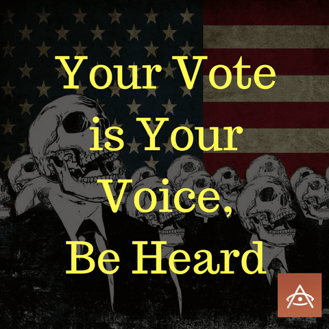 Skulls in suits before an American flag with text "Your Vote is Your Voice, Be Heard"