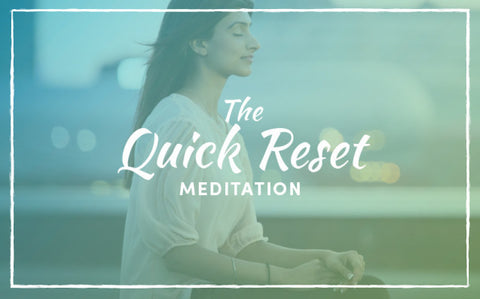 Woman meditating with eyes closed under the title The Quick Reset Meditation